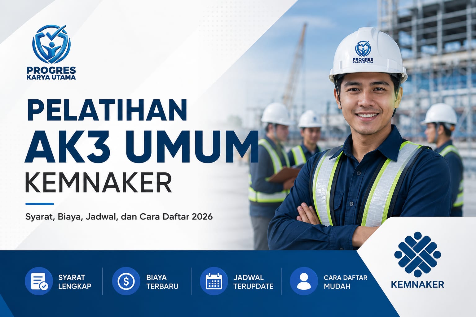 Pelatihan AK3 Umum Kemnaker: Syarat, Biaya, Jadwal, dan Cara Daftar 2026