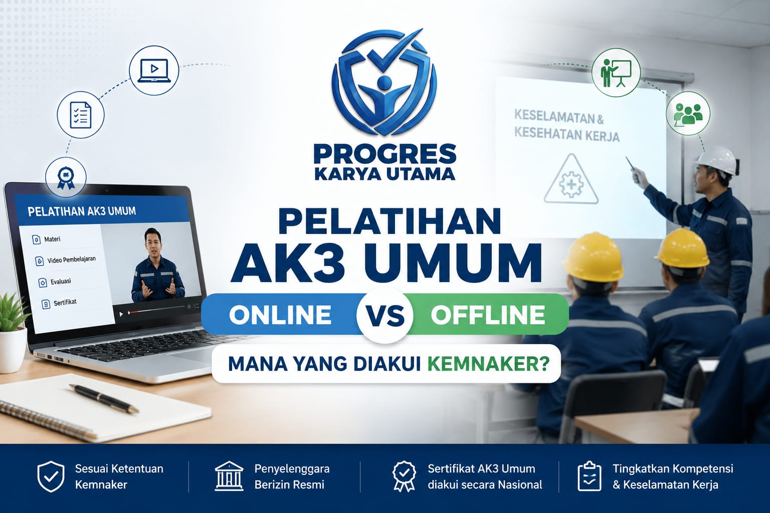Pelatihan AK3 Umum Online vs Offline: Mana yang Diakui Kemnaker?