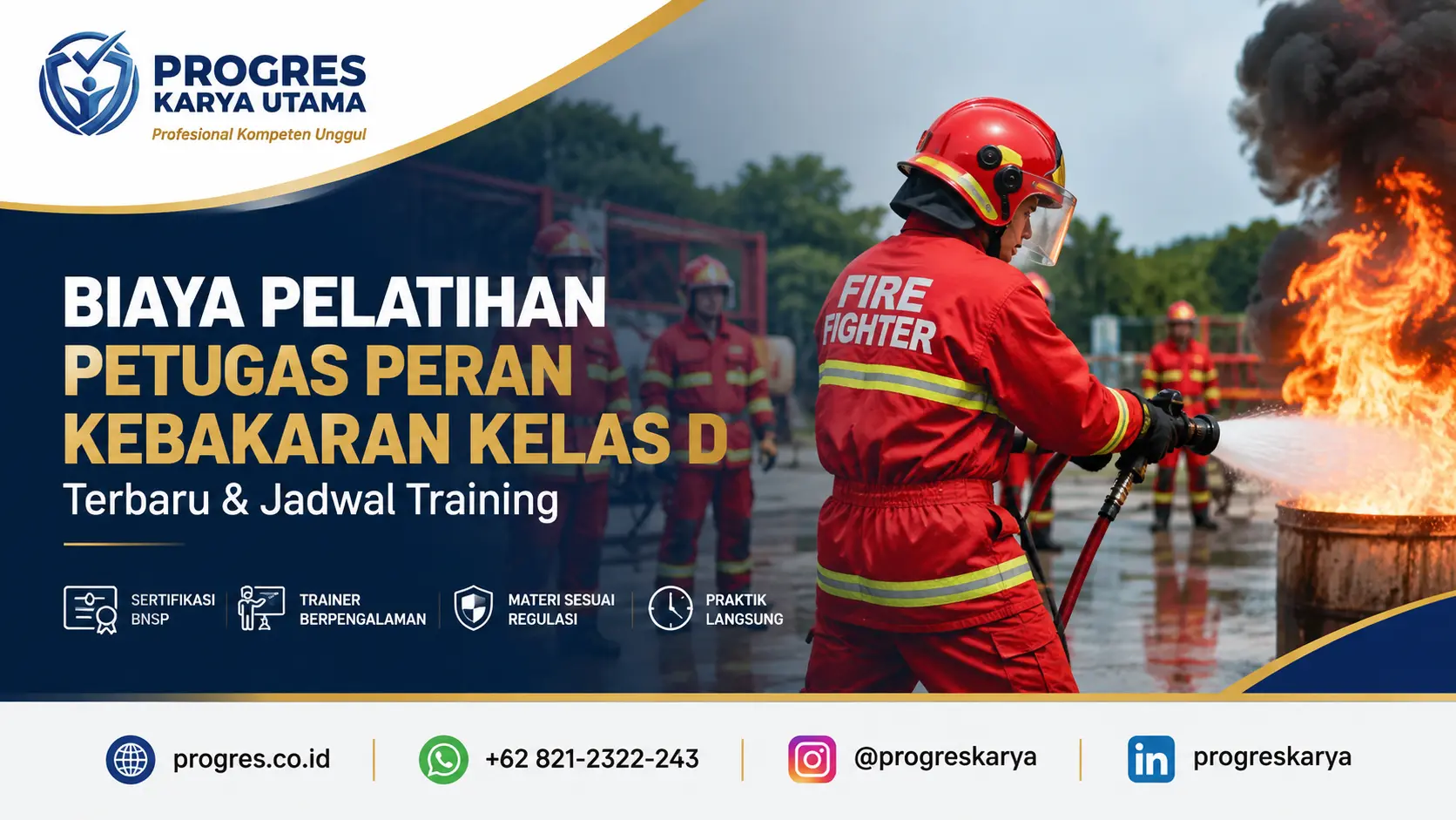 Biaya Pelatihan Petugas Peran Kebakaran (Kelas D) Terbaru + Jadwal Training