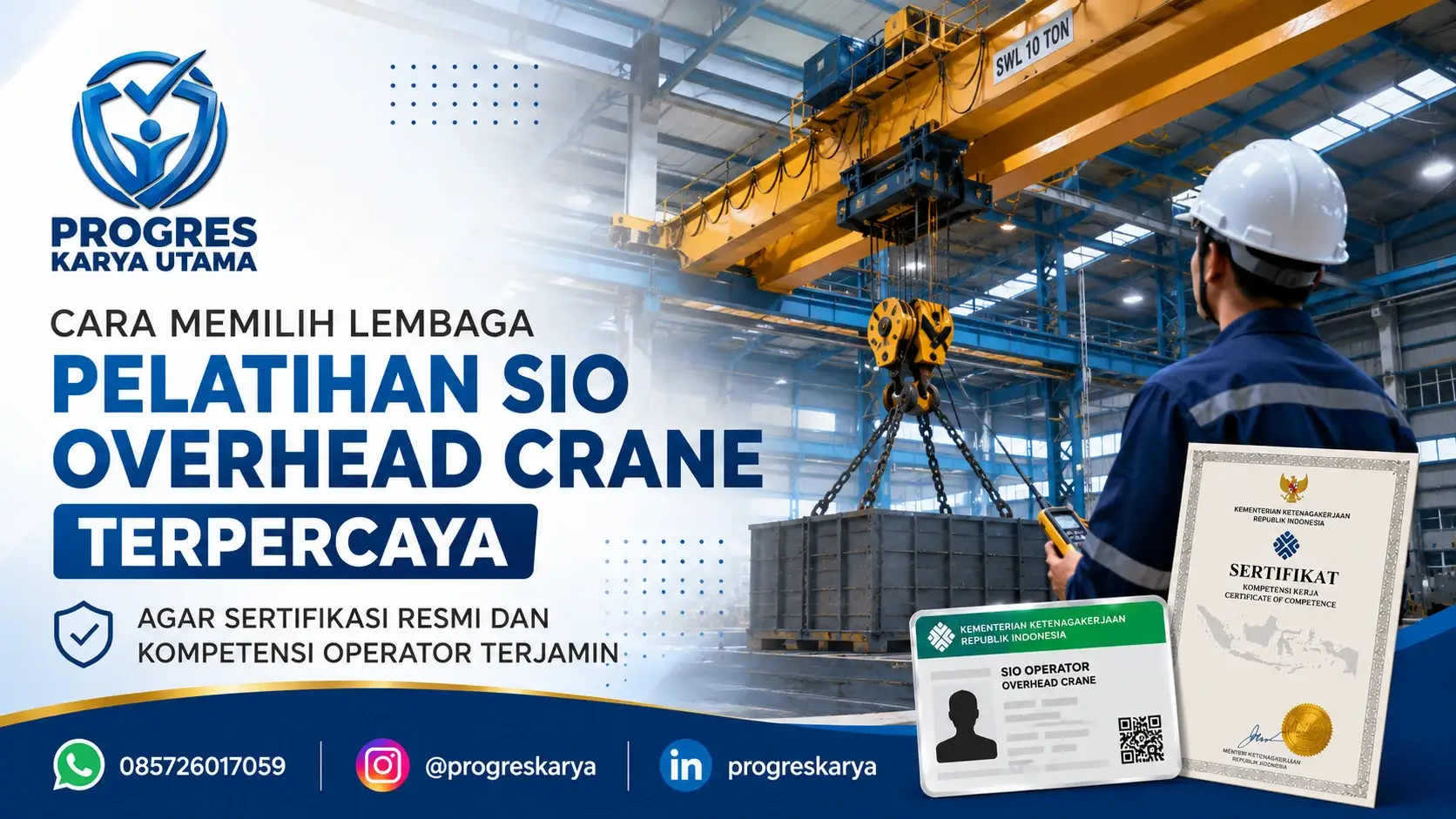 Cara Memilih Lembaga Pelatihan SIO Overhead Crane Terpercaya agar Sertifikasi Resmi dan Kompetensi Operator Terjamin