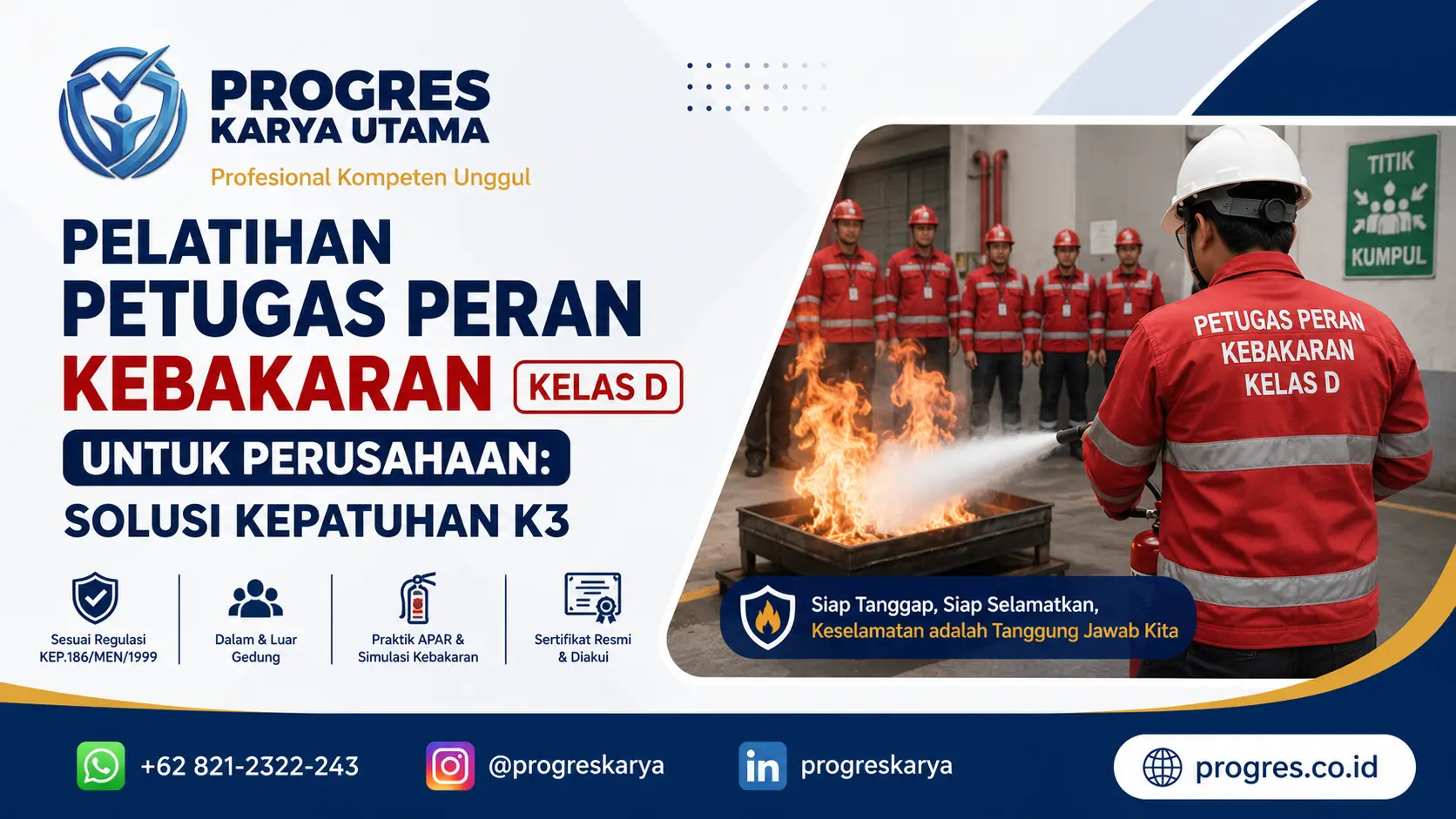 Pelatihan Petugas Peran Kebakaran (Kelas D) untuk Perusahaan: Solusi Kepatuhan K3