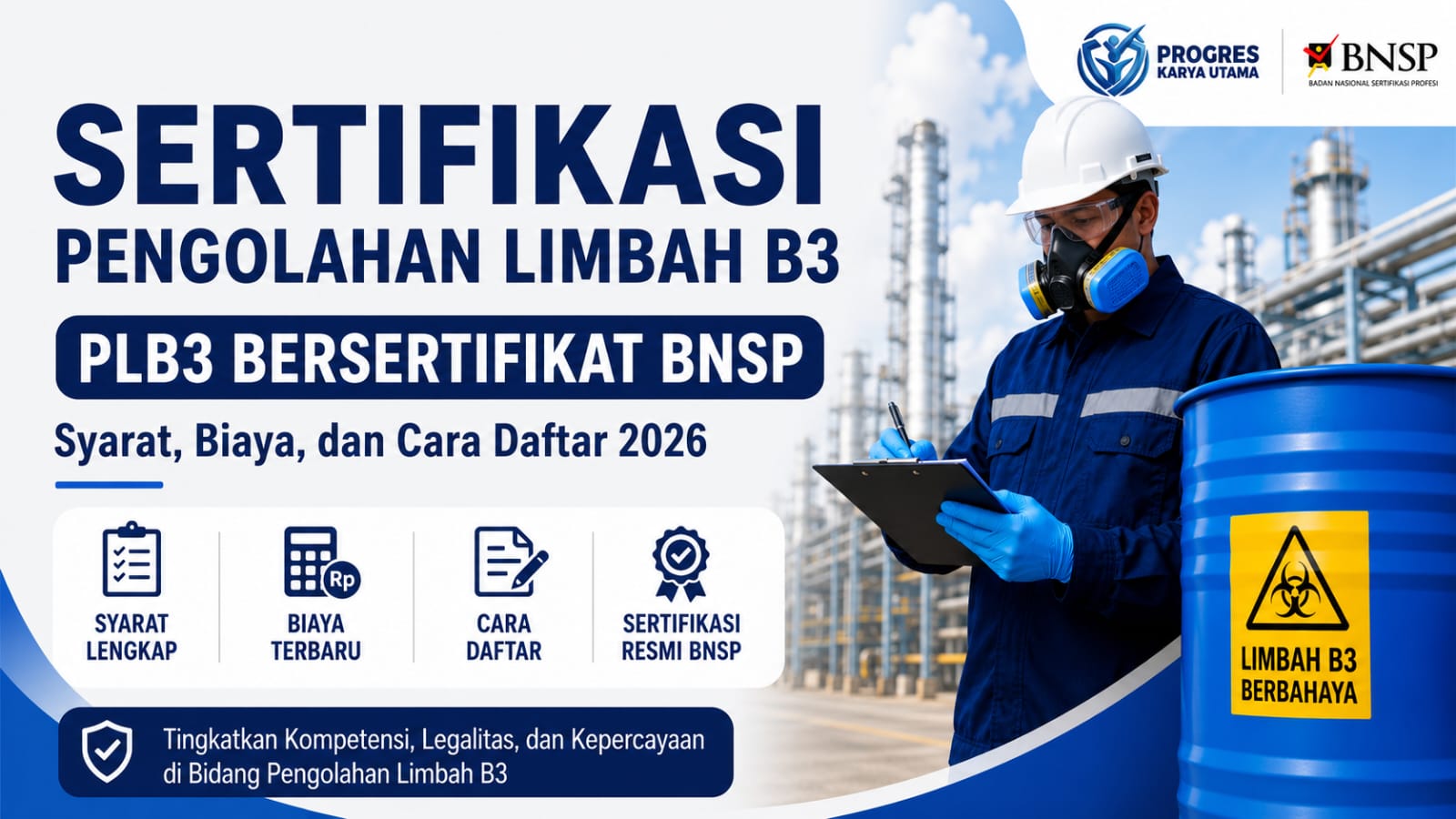 Sertifikasi Pengolahan Limbah B3 (PLB3) Bersertifikat BNSP: Syarat, Biaya, dan Cara Daftar 2026